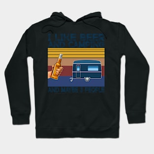 I Like Beer And Camg And Maybe 3 People Drinker Hoodie